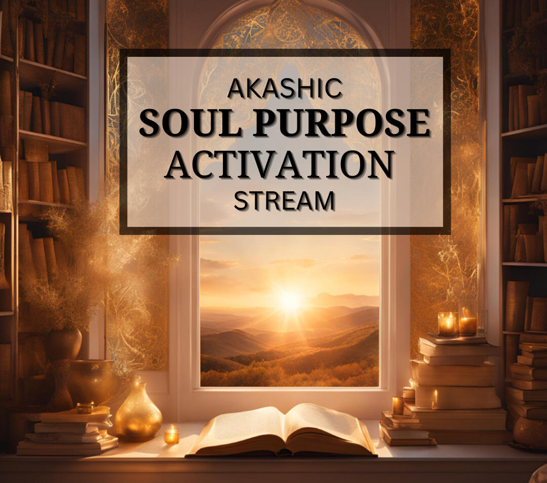 Akashic Soul Purpose Activation