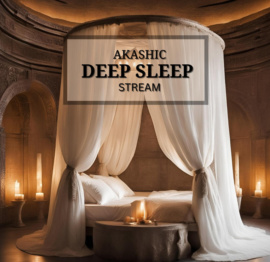 Akashic Deep Sleep Stream